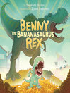 Benny the Bananasaurus Rex cover
